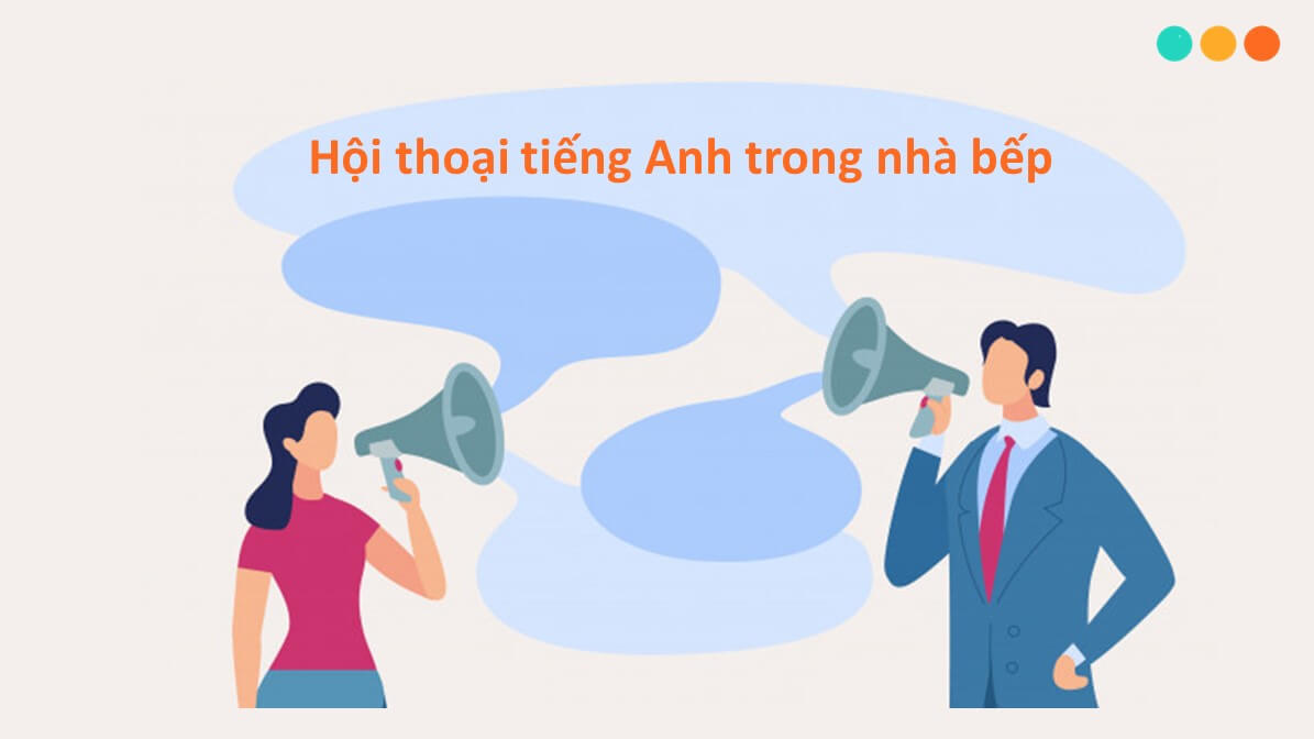 Doan Hoi Thoai Tieng Anh Ve Nha Bep Archives - Step Up English