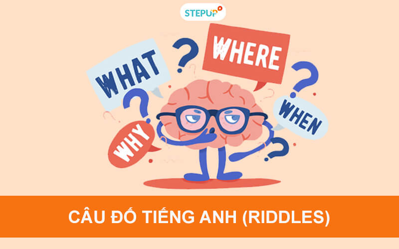 70 câu đố tiếng Anh thú vị nhất [Có đáp án] - Step Up English