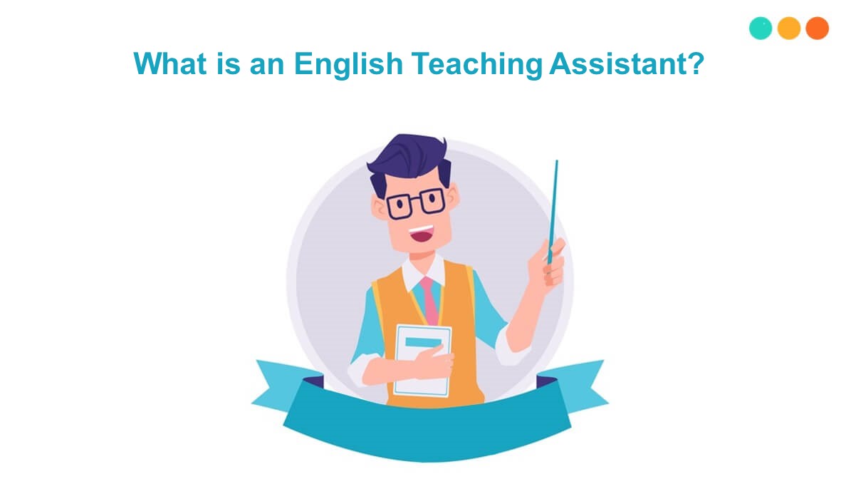Trợ giảng tiếng Anh: Điều kiện để làm Teaching Assistant