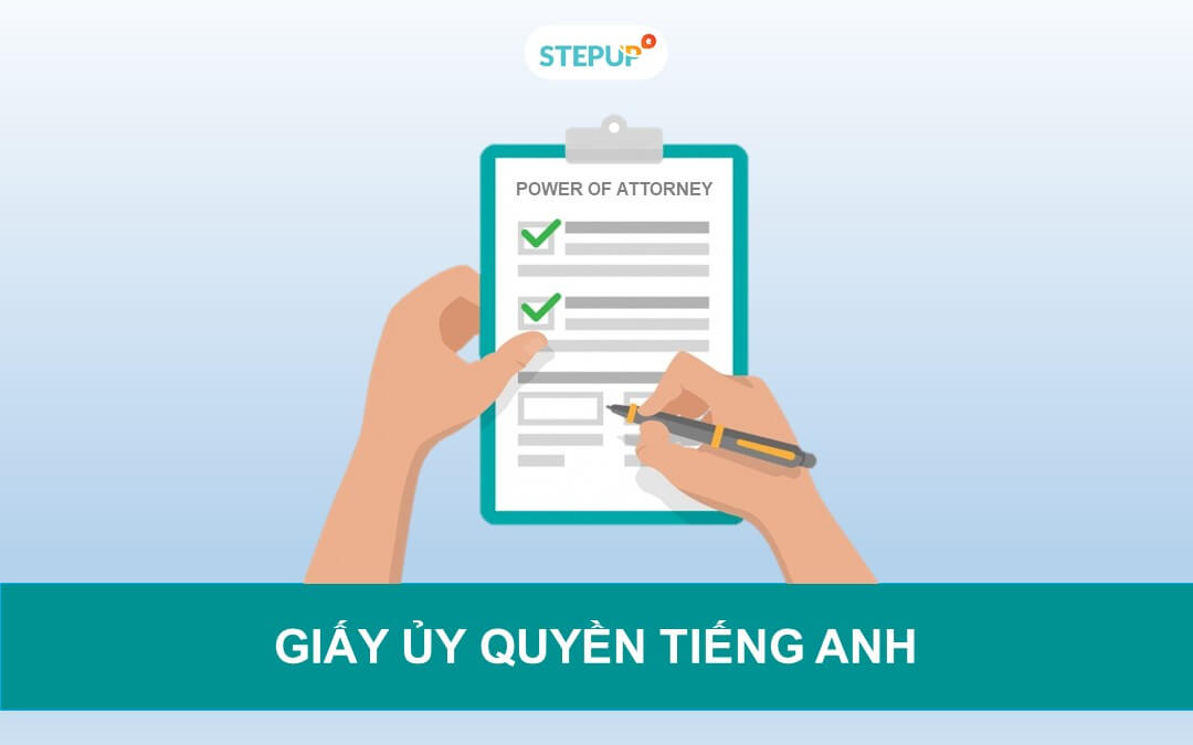 Mẫu giấy ủy quyền tiếng Anh song ngữ (Power Of Attorney) 