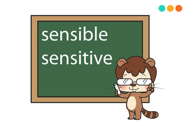 Sensible và Sensitive